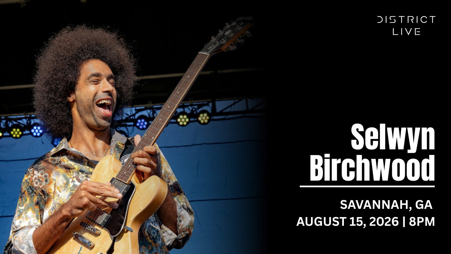 Selwyn Birchwood at District Live