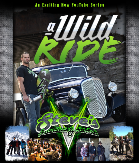 A Wild Ride — Steves Restorations & Hot Rods | Featured on American ...