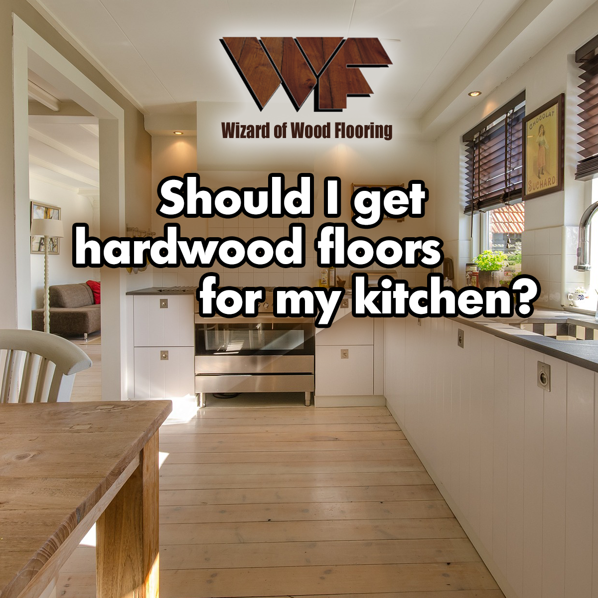 Should I get hardwood floors for my kitchen?