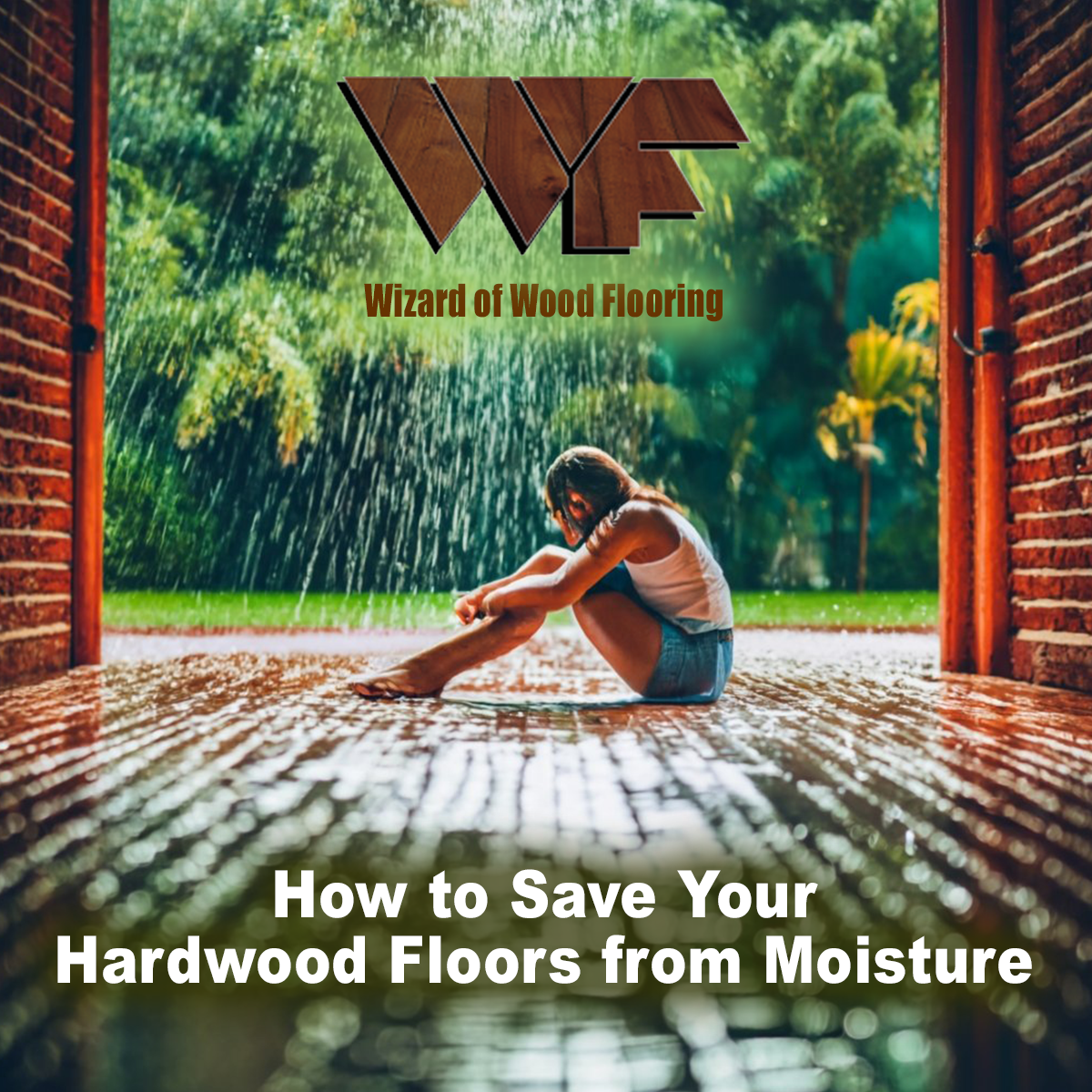 How to Save Your Hardwood Floors from Moisture Damage