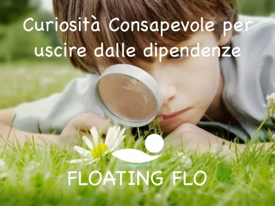 Approccio Mindful alle dipendenze: se sei curioso Allora puoi Uscirne