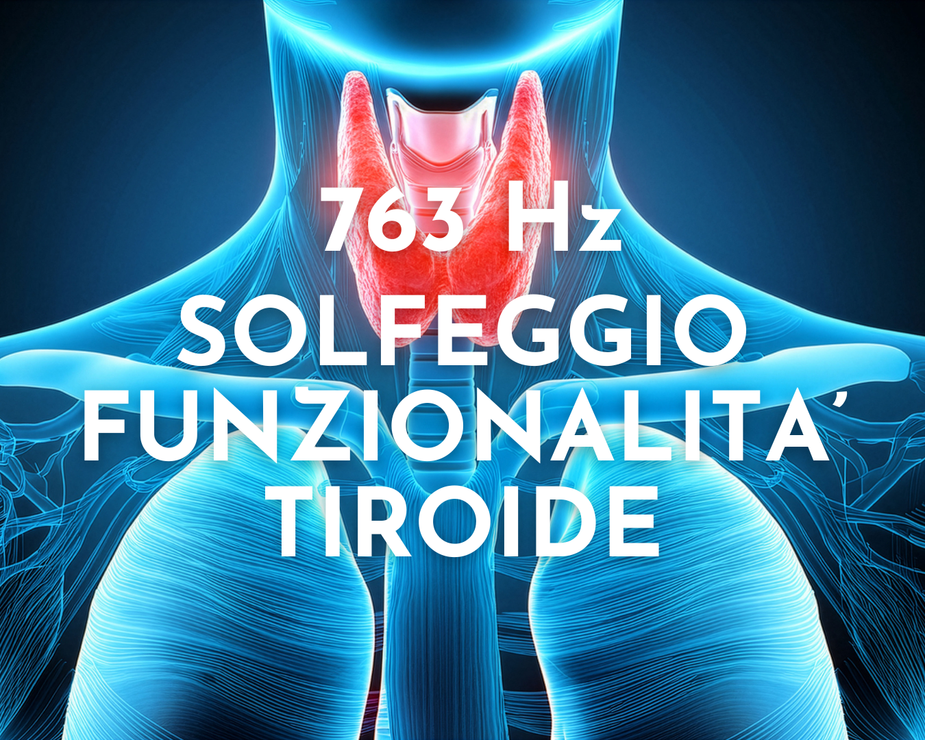 763 Hz Funzionalità Tiroide 06:21