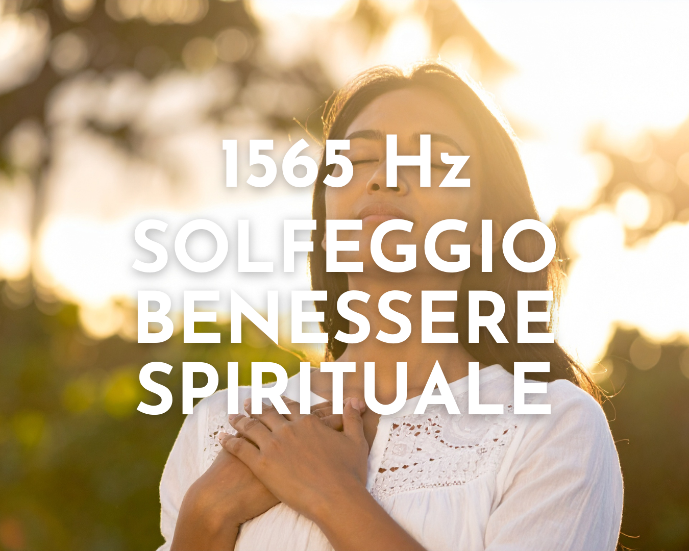1565 Hz Benessere Spirituale 09:46