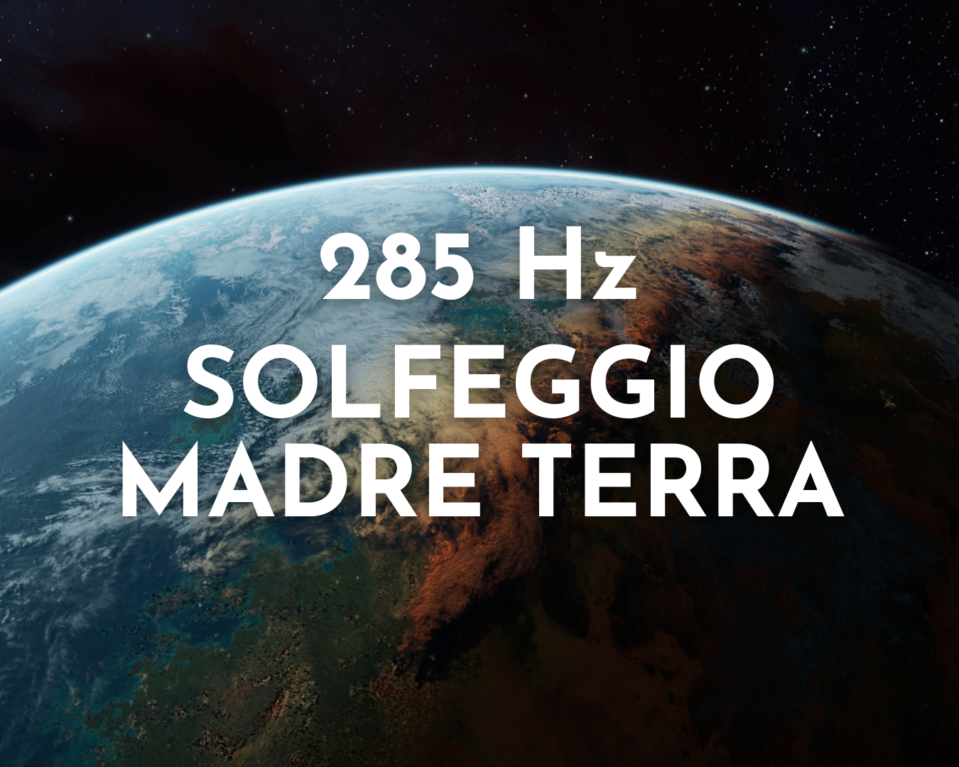 285 HZ Harmonic- Connessione con la Madre Terra, Audio File mp3  04:42