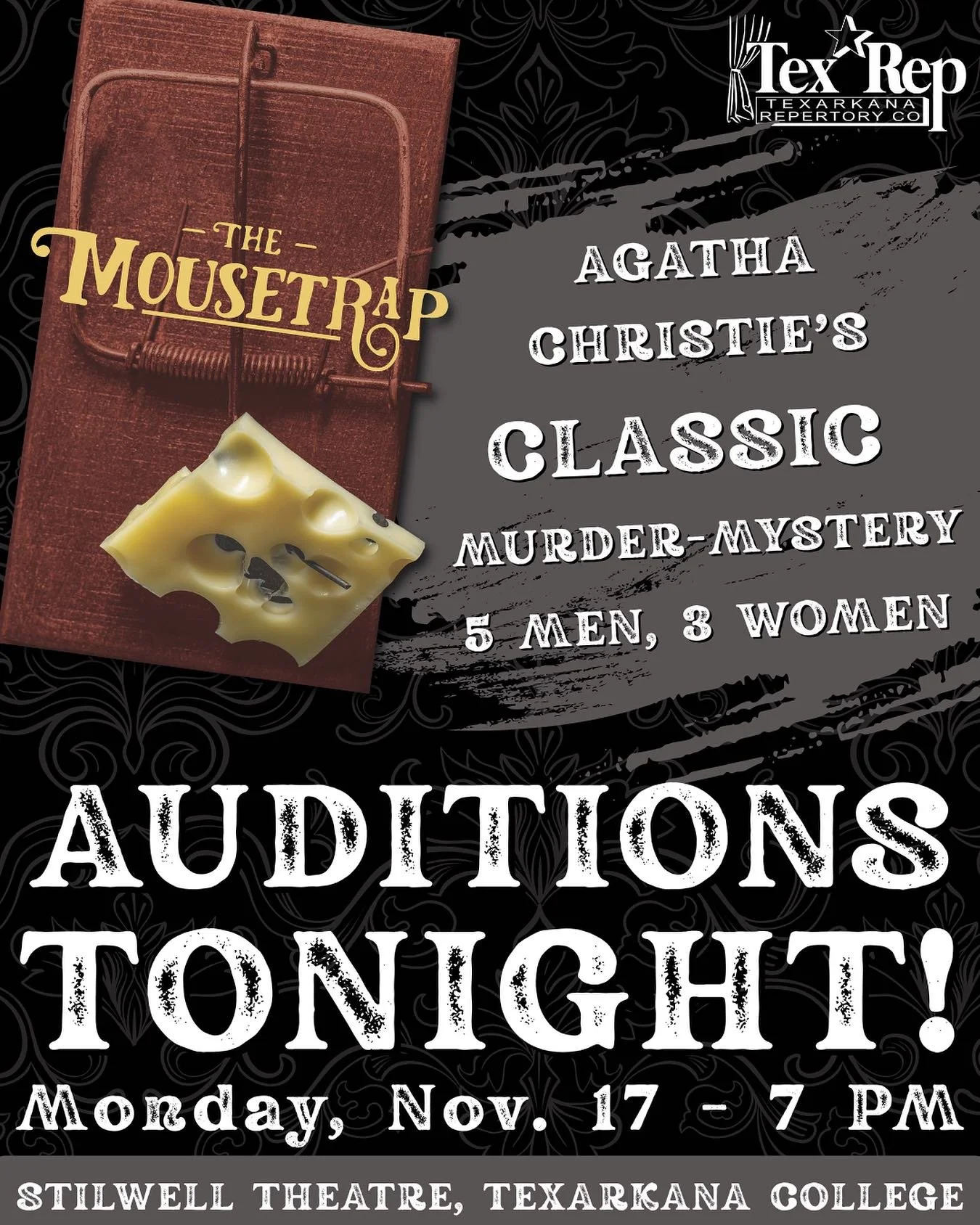 🚨🔎 AUDITION ALERT! 🔍🚨

TONIGHT, MONDAY NOV. 17, AT 7:00 PM!

Agatha Christie&rsquo;s The Mousetrap is THE genre-defining murder mystery from the best-selling novelist of all time.

CASE CLOSED.
 This is the longest running show, of any kind, in t
