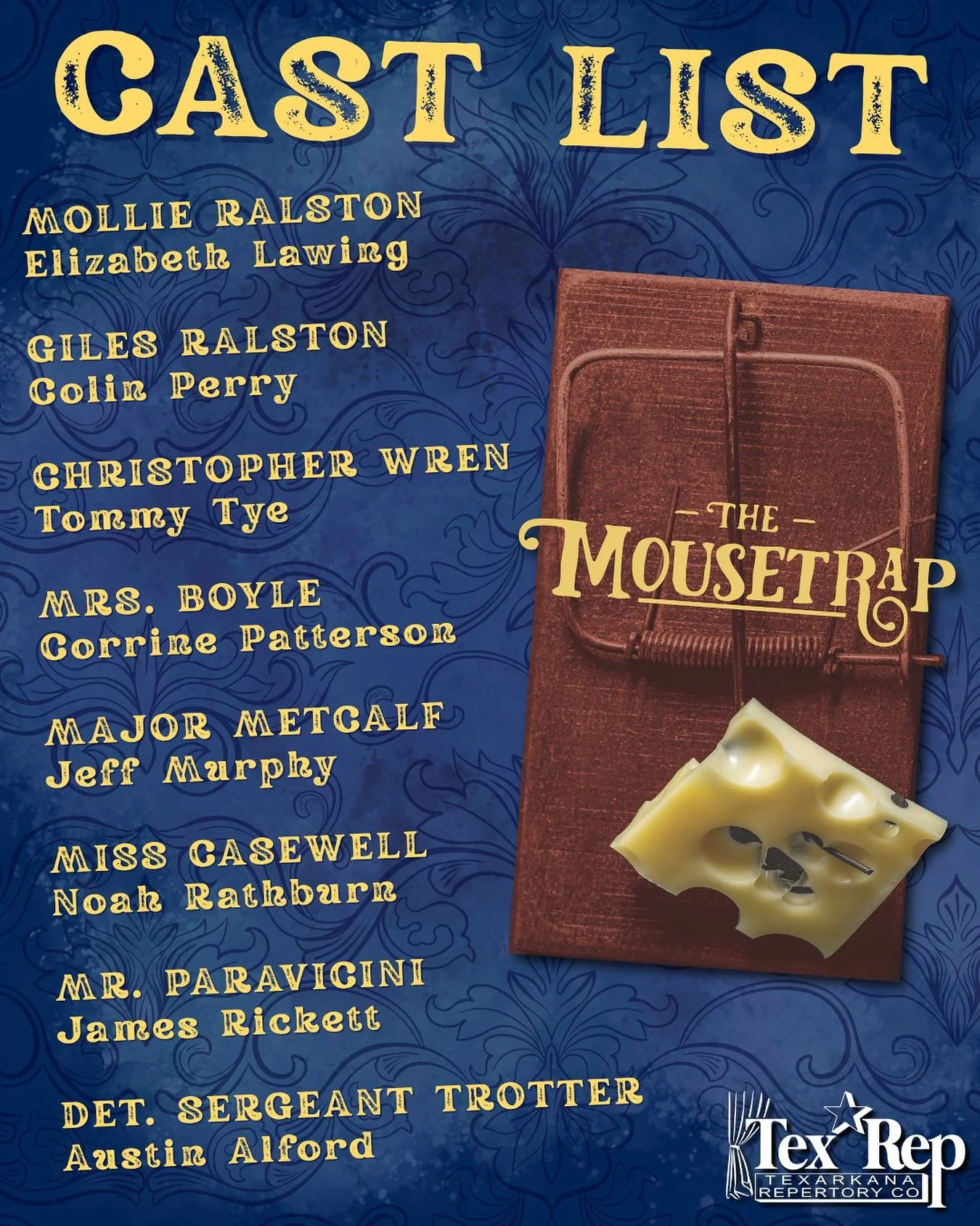 CAST LIST
 
As always, this is the most difficult part of the entire process. Thank you to all who auditioned, the choices were difficult. Please come to audition in the future &ndash; and we hope to see you in the audience.
 
TO THE CAST: We will ha