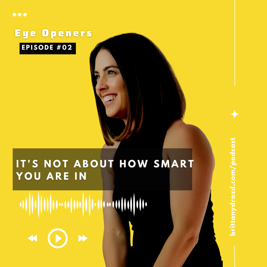 It’s NOT 🙅About How Smart 🤓You Are