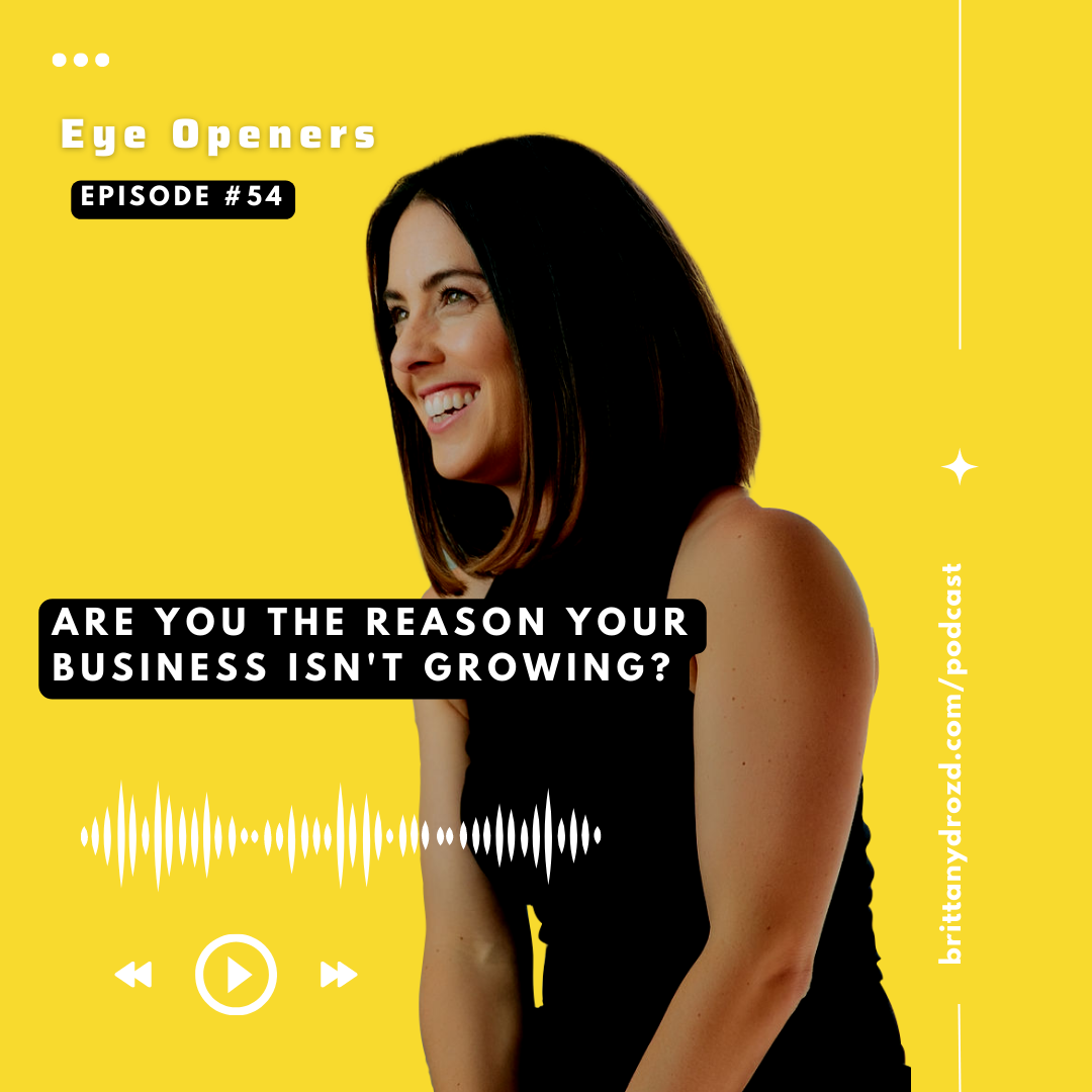 Are you the reason your business isn’t growing?