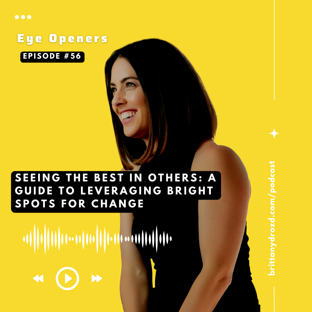 Seeing the Best in Others: A Guide to Leveraging 🌟 Bright Spots 🌟 for Change