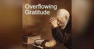 Thanksgiving: Overflowing with Gratitude