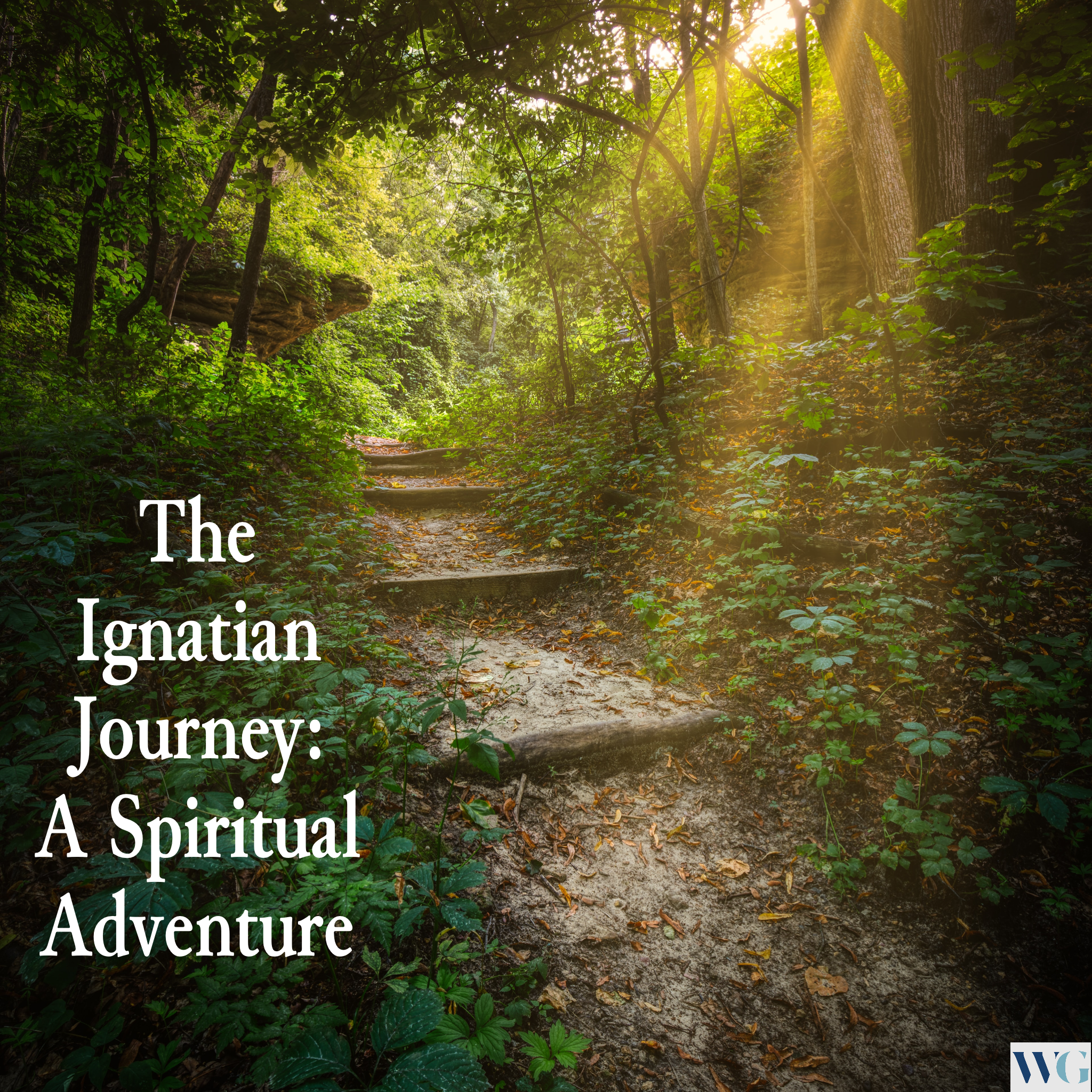 The Ignatian Journey: A Spiritual Adventure