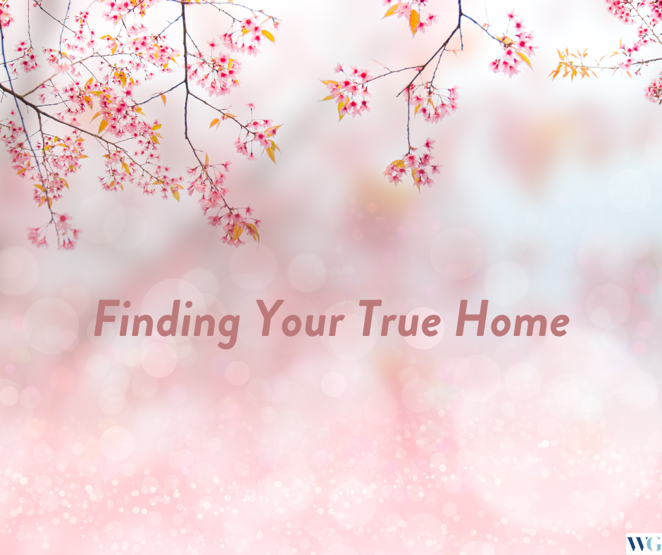 Finding Your True Home