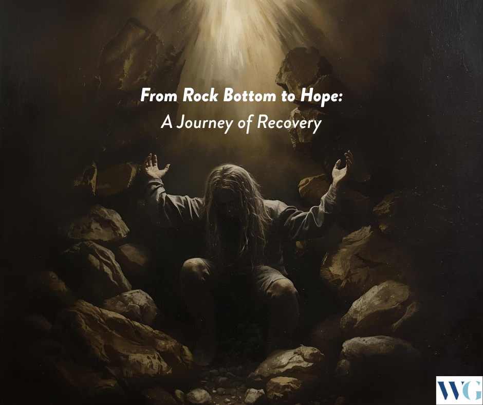 From Rock Bottom to Hope: A Journey of Recovery