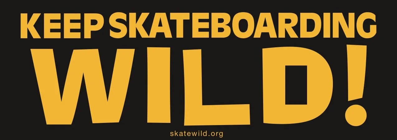 KEEP_SKATEBOARDING_WILD_BUMPER_STICKER.jpg
