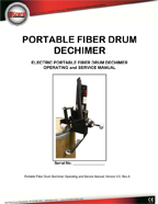 PORTABLE FIBER DECHIMER (PFD)