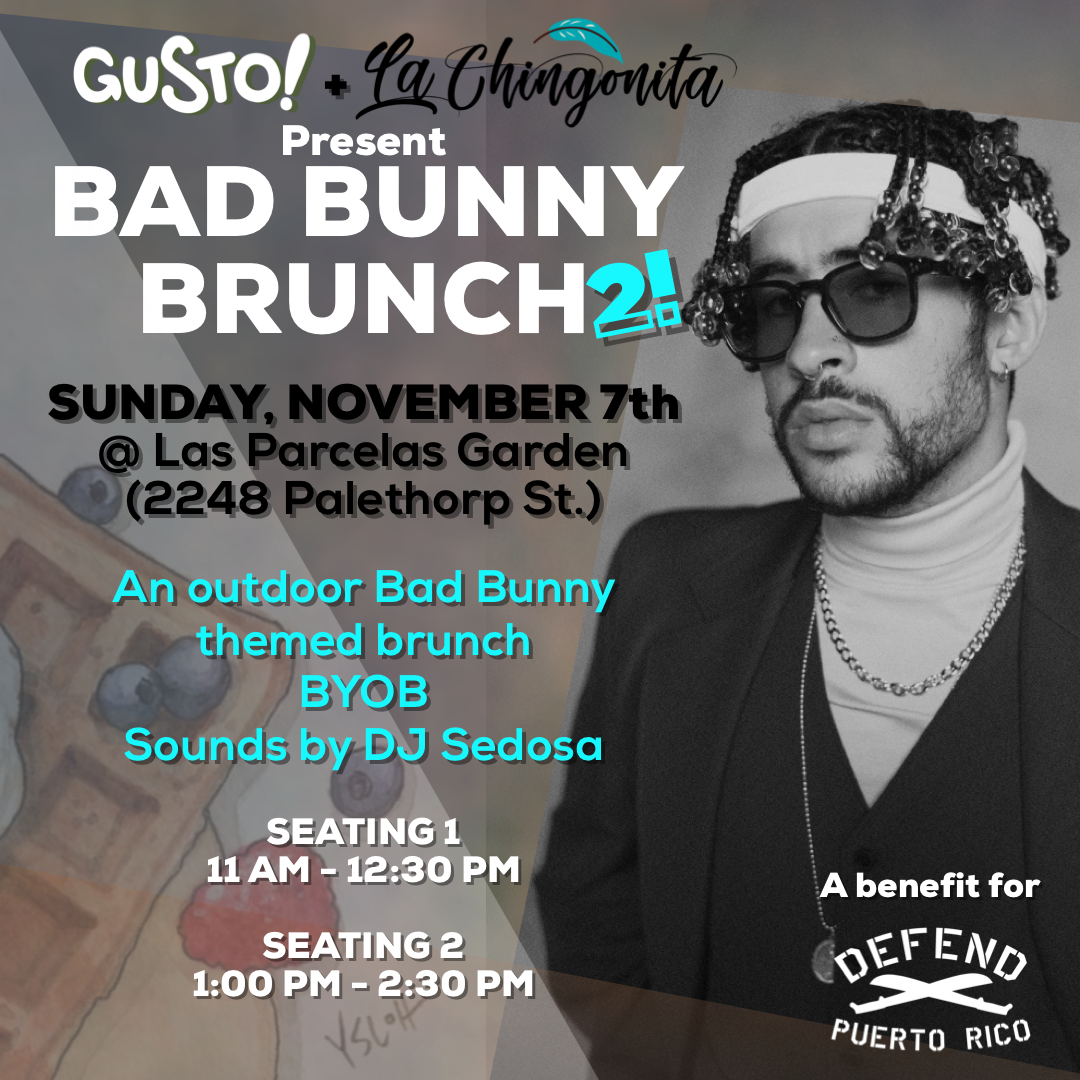 IT’S BACK!! BAD BUNNY BRUNCH Numero Dos!&nbsp;