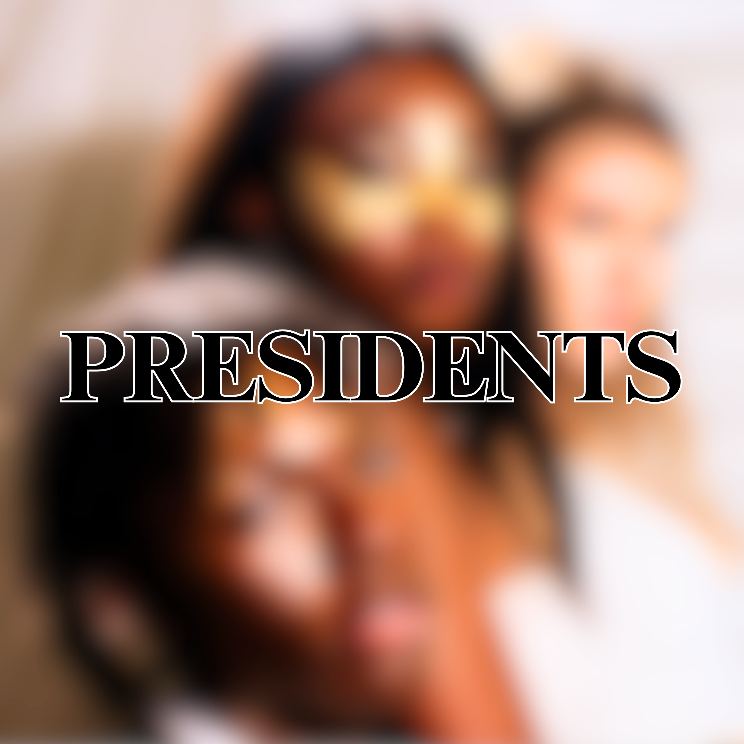 PRESIDENTS