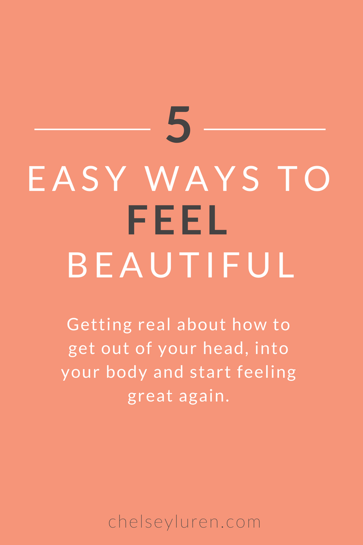 5 Ways to Feel Beautiful - GUEST POST BY LUCY GREGORY OF SALT DESIGN CO for Chelsey Luren Portraits - chelseyluren.com.png