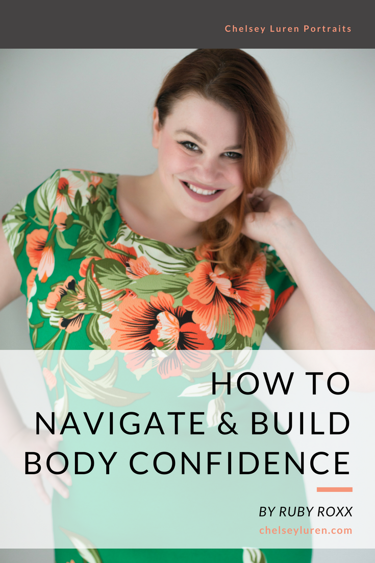 HOW TO NAVIGATE BUILDING CONFIDENCE BY RUBY ROXX WITH VANCOUVER BOUDOIR PHOTOGRAPHER CHELSEY LUREN PORTRAITS.png