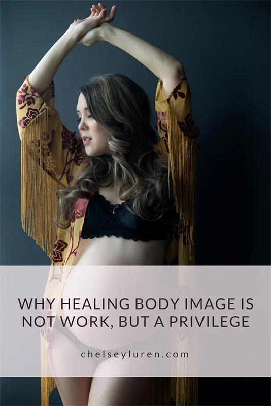 Chelsey Luren Portraits - WHY HEALING BODY IMAGE IS NOT WORK, BUT A PRIVILEGE Vancouver Boudoir Photoshoot self connection confidence body image coach boudoir photographer.jpg