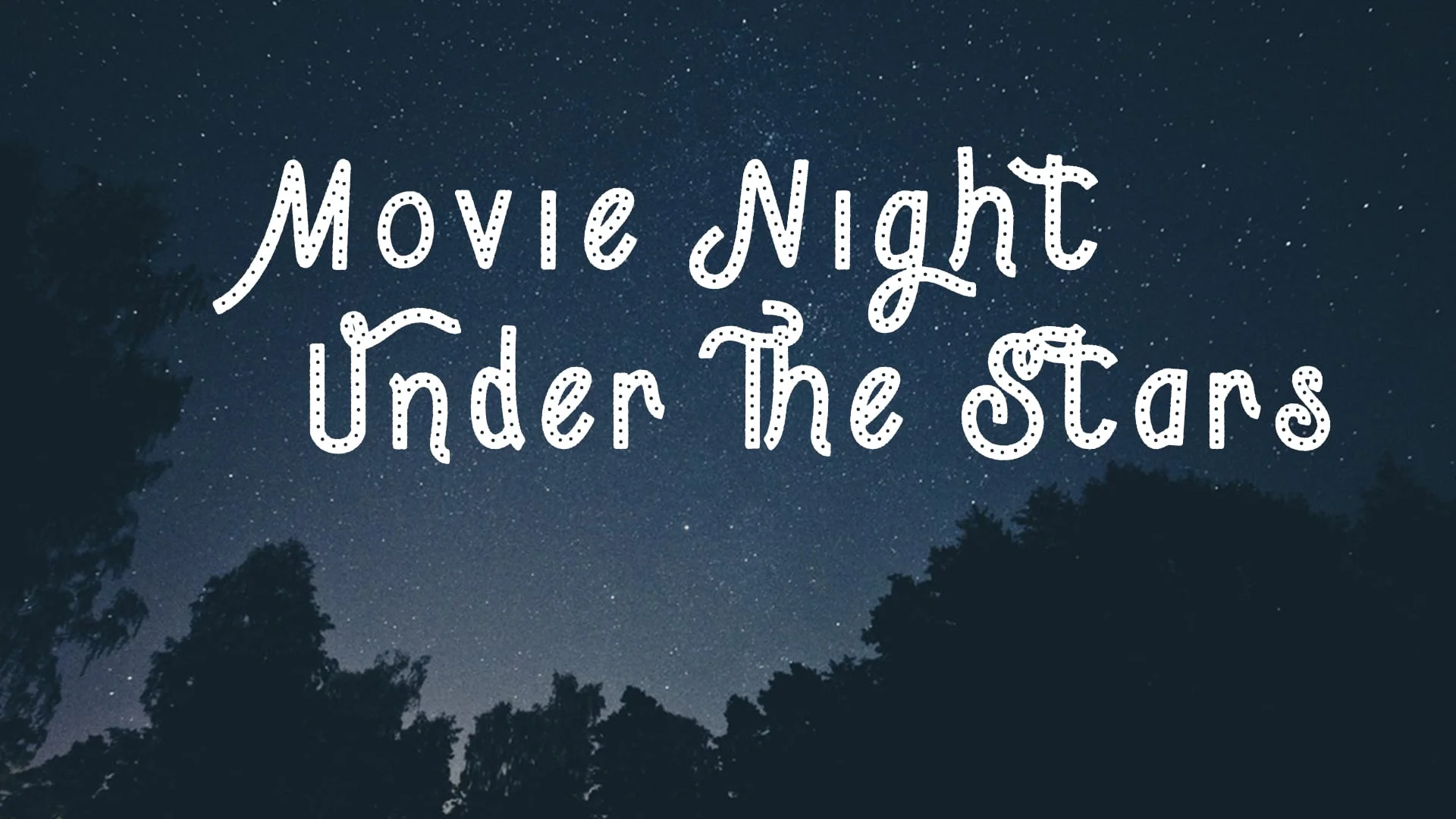 Kids - Movie Night Under the Stars