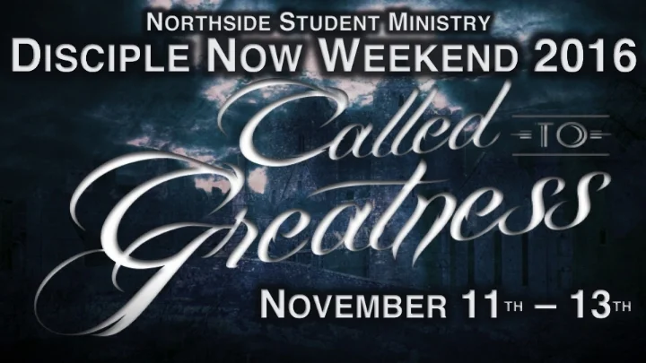 Disciple Now Weekend
