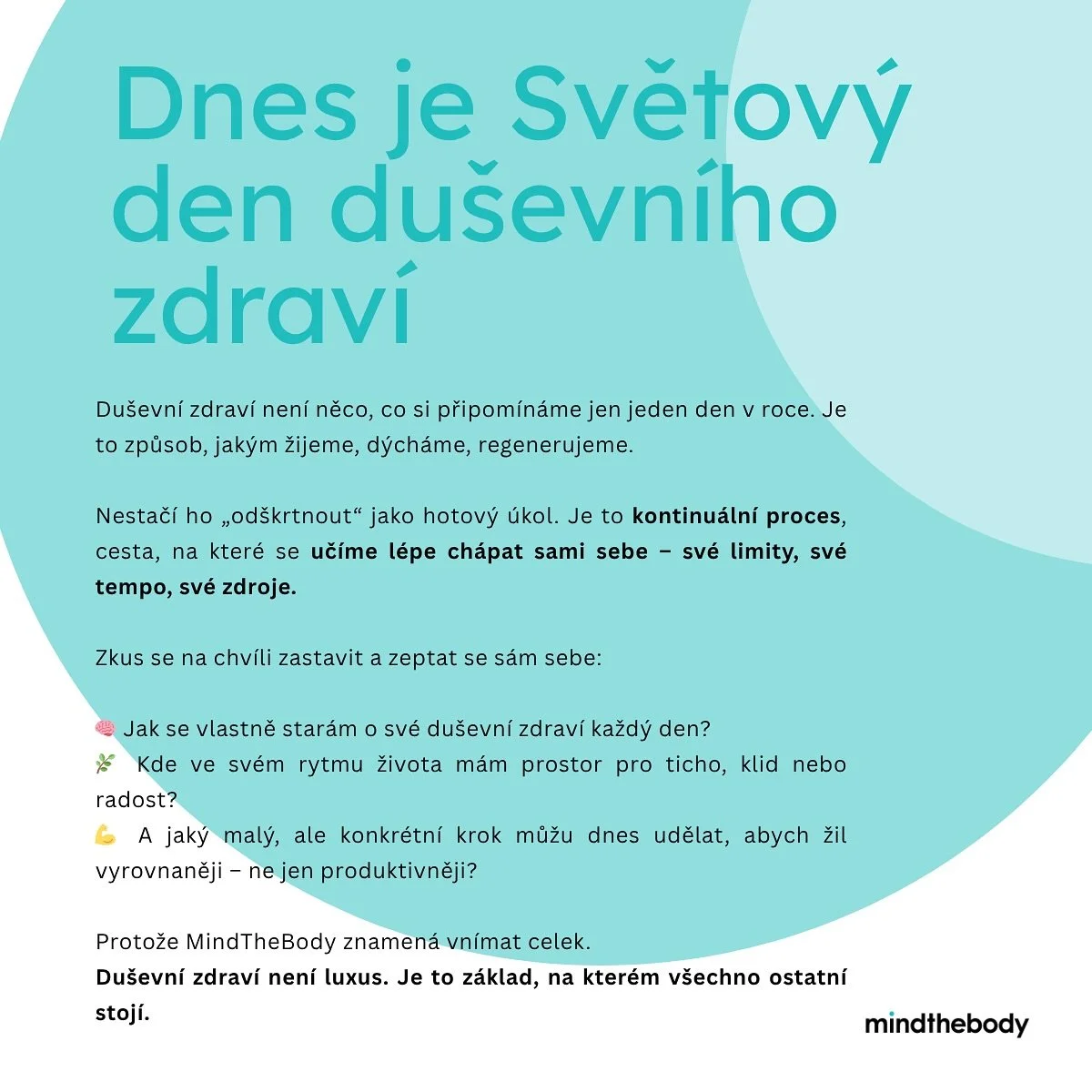 Dnes je Světov&yacute; den du&scaron;evn&iacute;ho zdrav&iacute;.
Ale jak často ř&iacute;k&aacute;m i v MindtheBody &ndash; du&scaron;evn&iacute; zdrav&iacute; nen&iacute; něco, co si připom&iacute;n&aacute;me jen jeden den v roce. Je to způsob, jak&