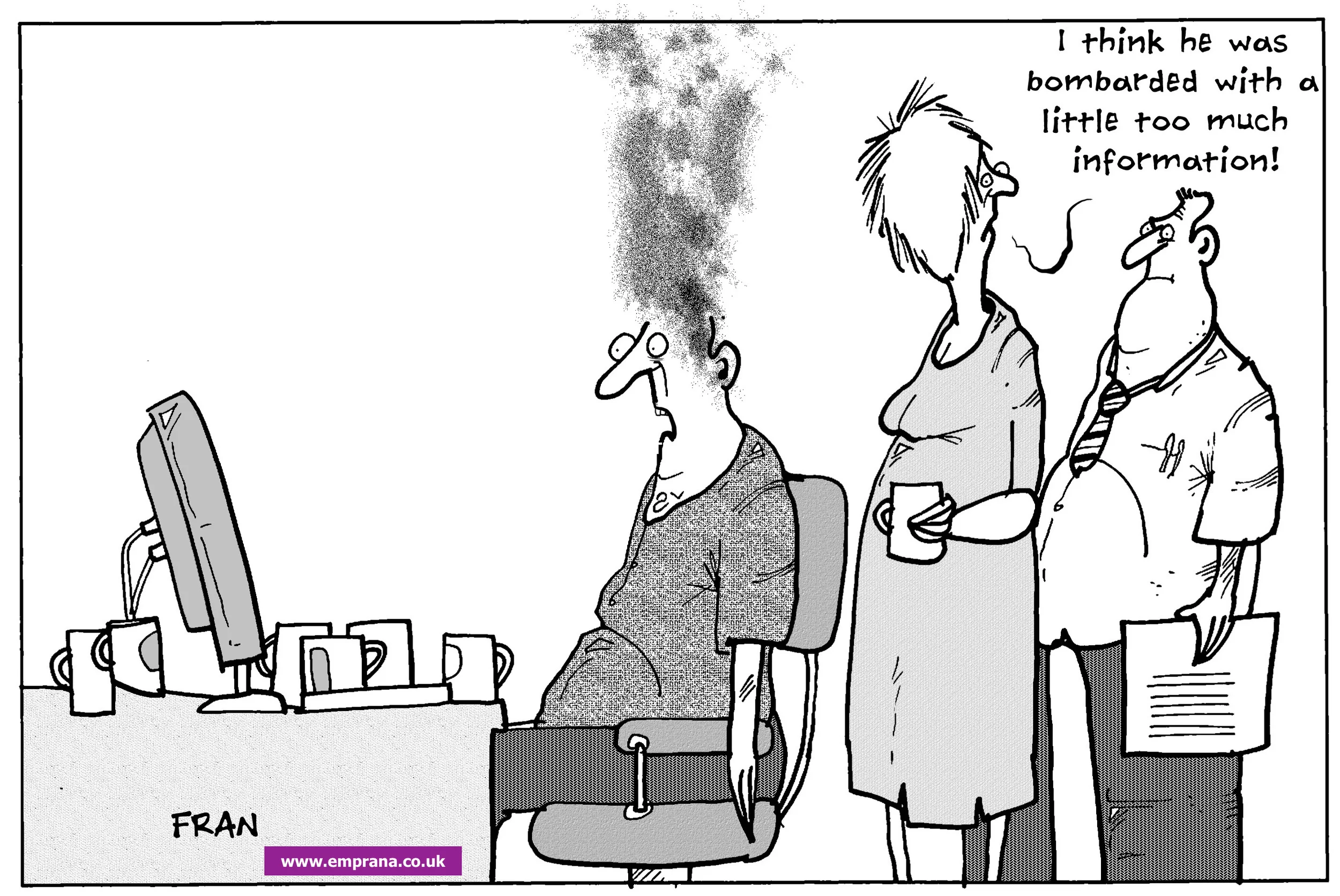 Bombarded with a little too much information