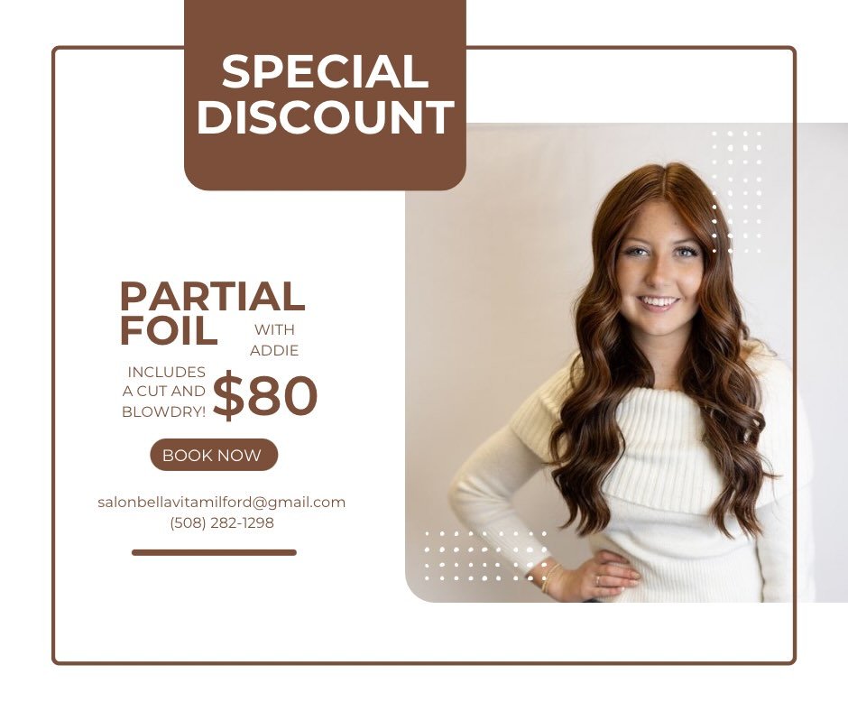 ✨ Special Discount ✨
Partial foil with Addie for $80 &mdash; includes a cut &amp; blowdry 🤎
Perfect for adding soft dimension and brightness. New year, new you!

Book here: salonbellavitamilford@gmail.com | (508) 282-1298