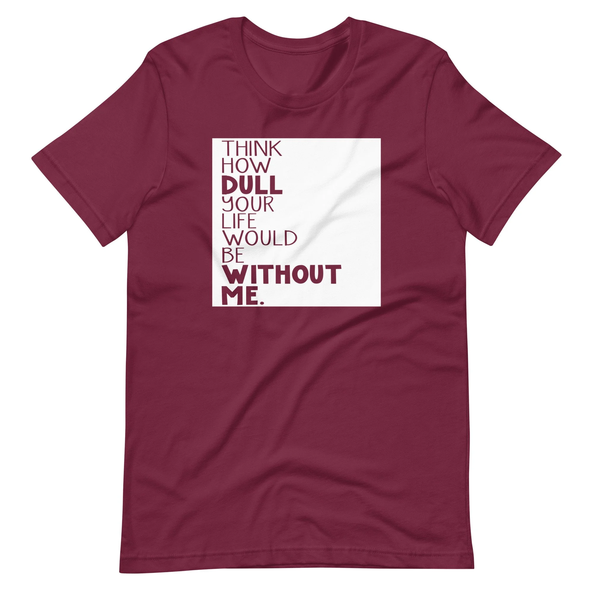 unisex-staple-t-shirt-maroon-front-63dd4c6aadd98.jpg