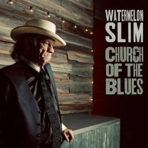 Watermelon Slim - Church Of The Blues Cover Cropped.jpg