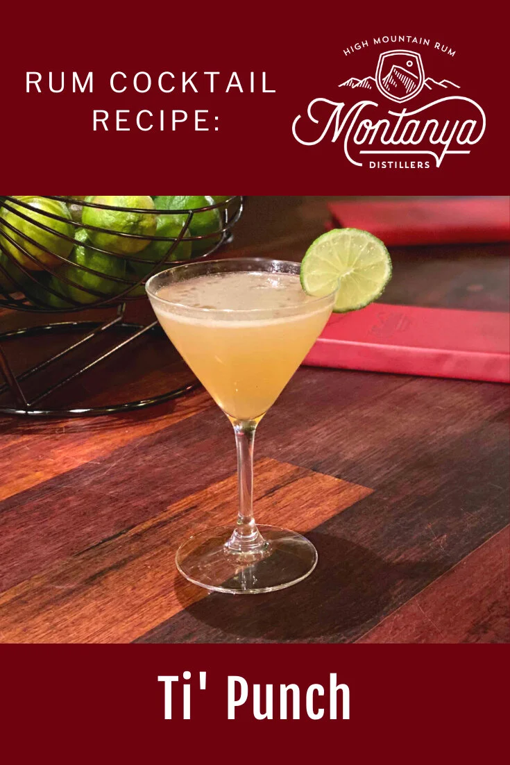 “Ti' Punch” Rum Cocktail Recipe — Montanya Distillers Craft Distilled