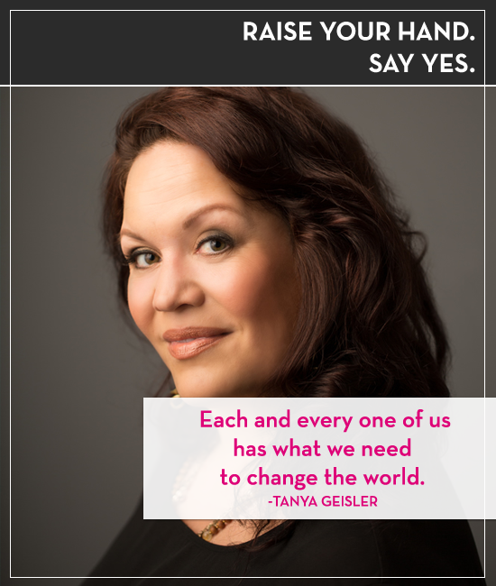 Raise your Hand Say Yes with Tanya Geisler