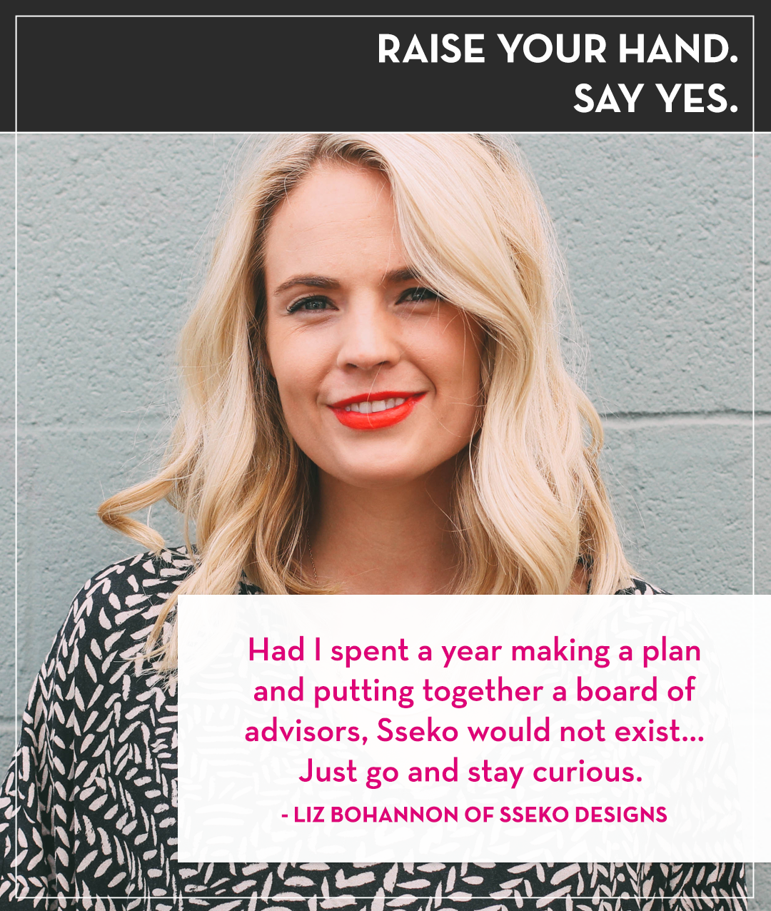 Raise your Hand Say Yes with Tanya Geisler