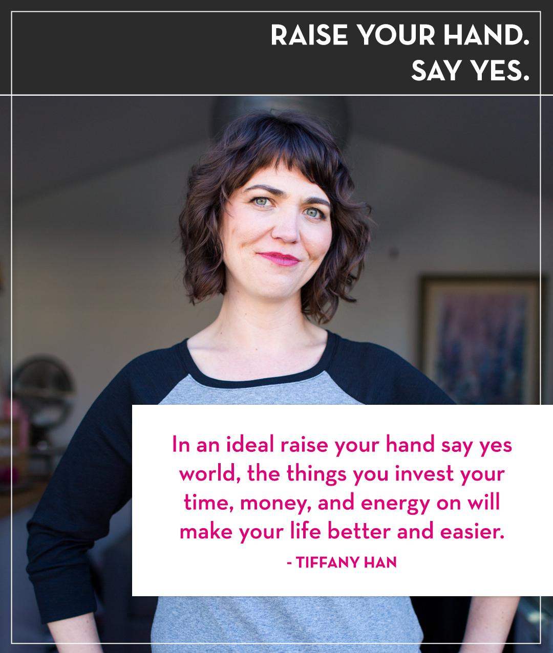 Raise your Hand Say Yes with Tanya Geisler