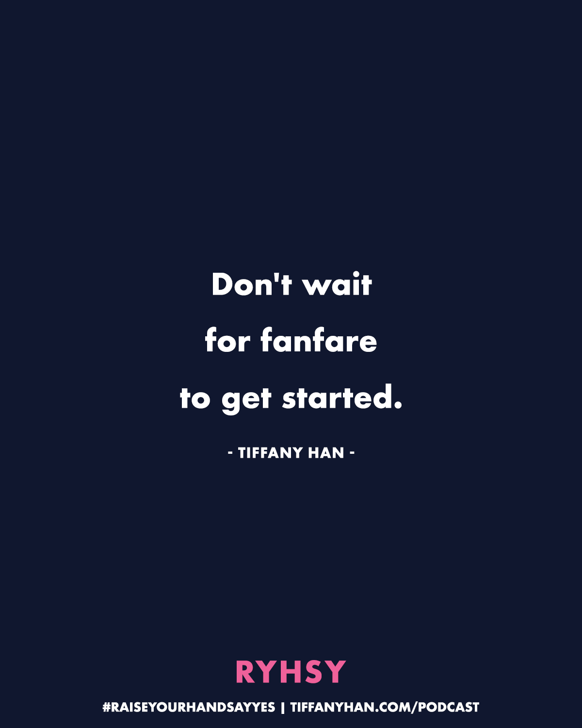 Raise Your Hand Say Yes with Tiffany Han