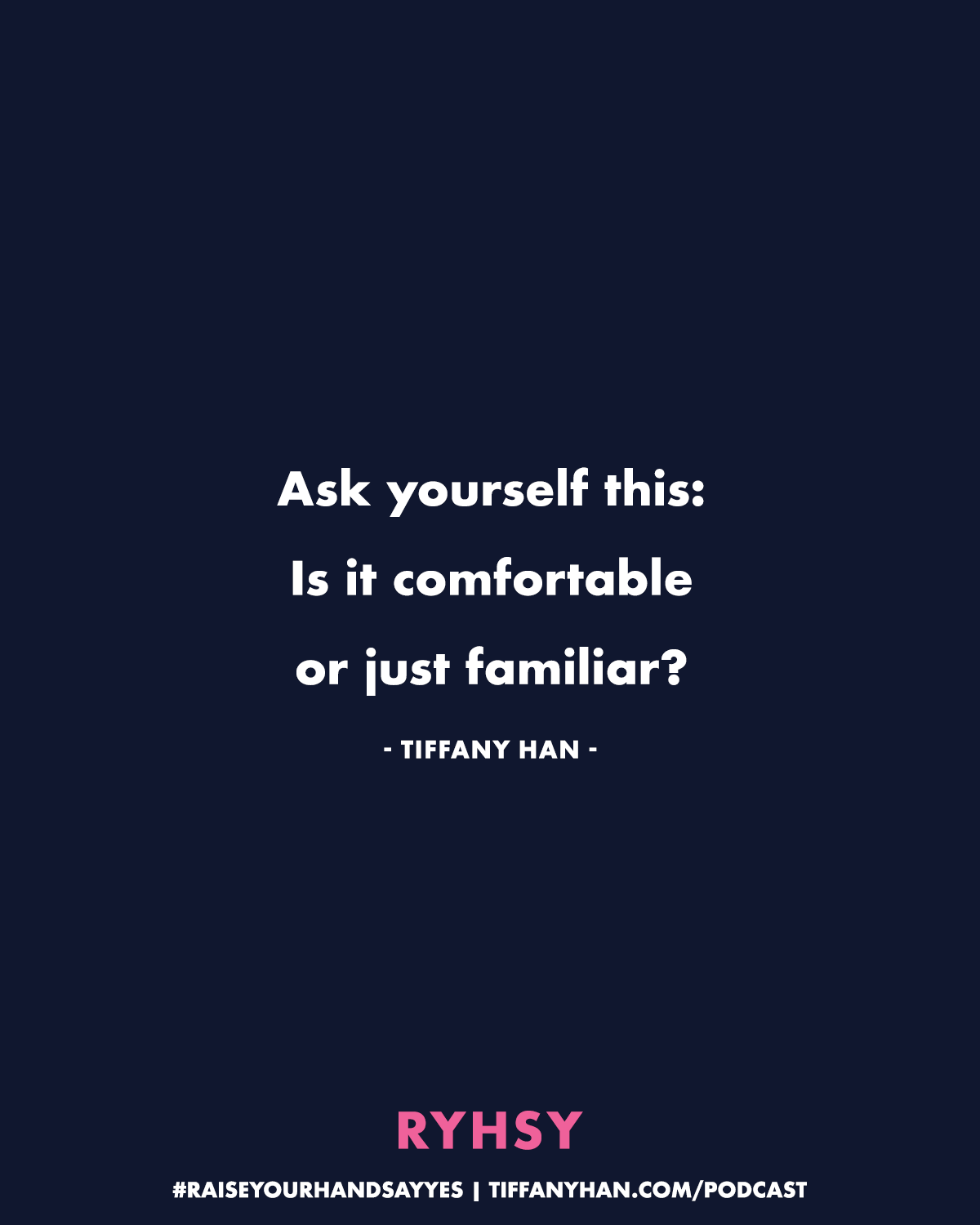 Raise Your Hand Say Yes with Tiffany Han