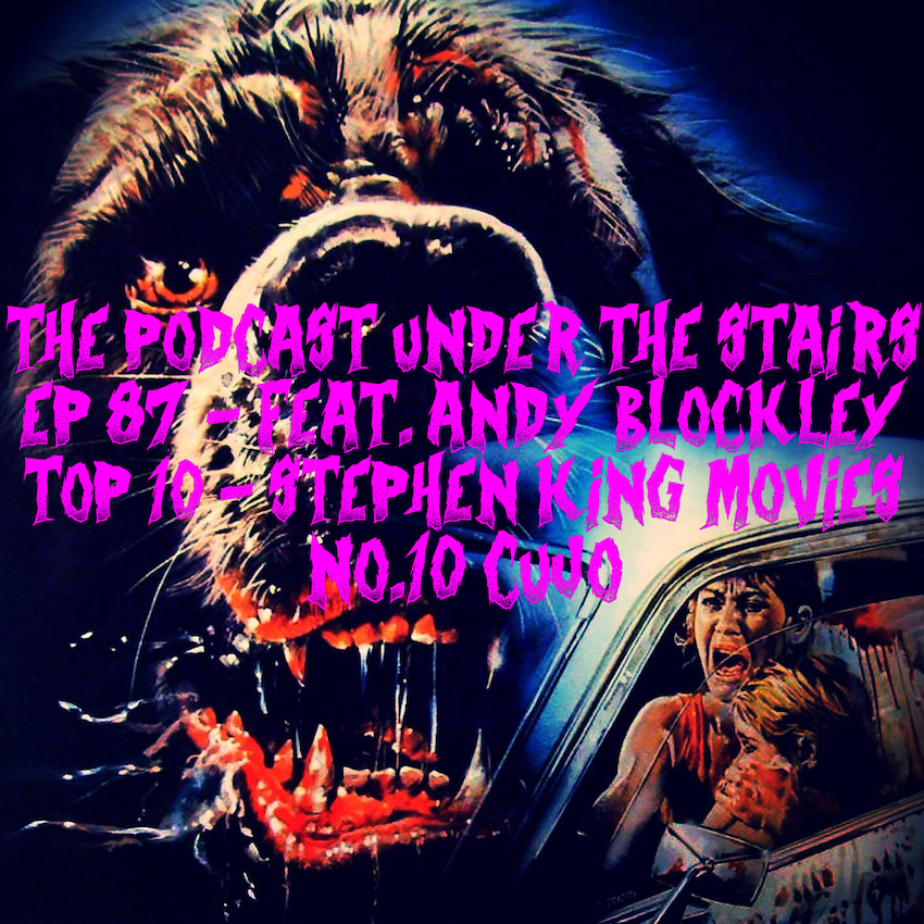 EP 87 Top 10 Steven King Movies - No.10 Cujo