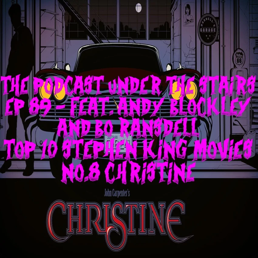 EP 89 TOP 10 STEPHEN KING MOVIES - NO.8 Christine