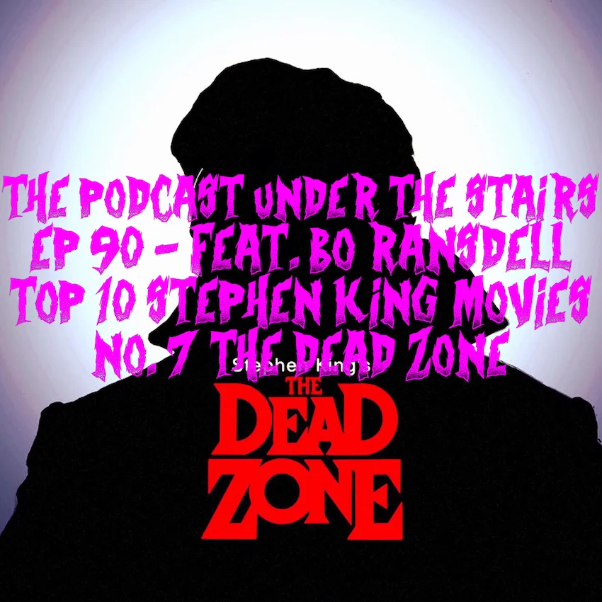 EP 90 TOP 10 STEPHEN KING MOVIES - NO.7 THE DEAD ZONE