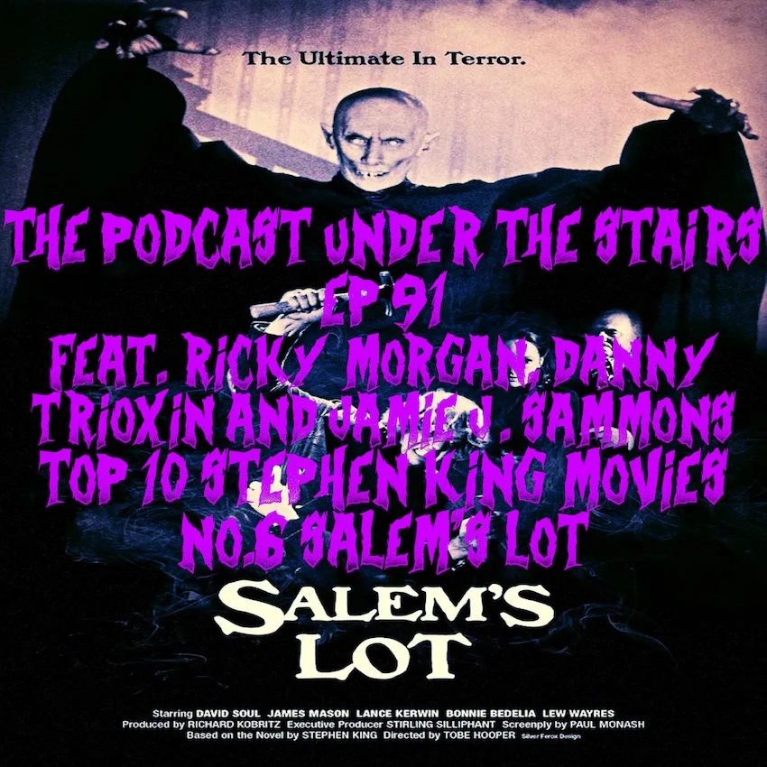 EP 91 TOP 10 STEPHEN KING MOVIES - NO.6 SALEM'S LOT