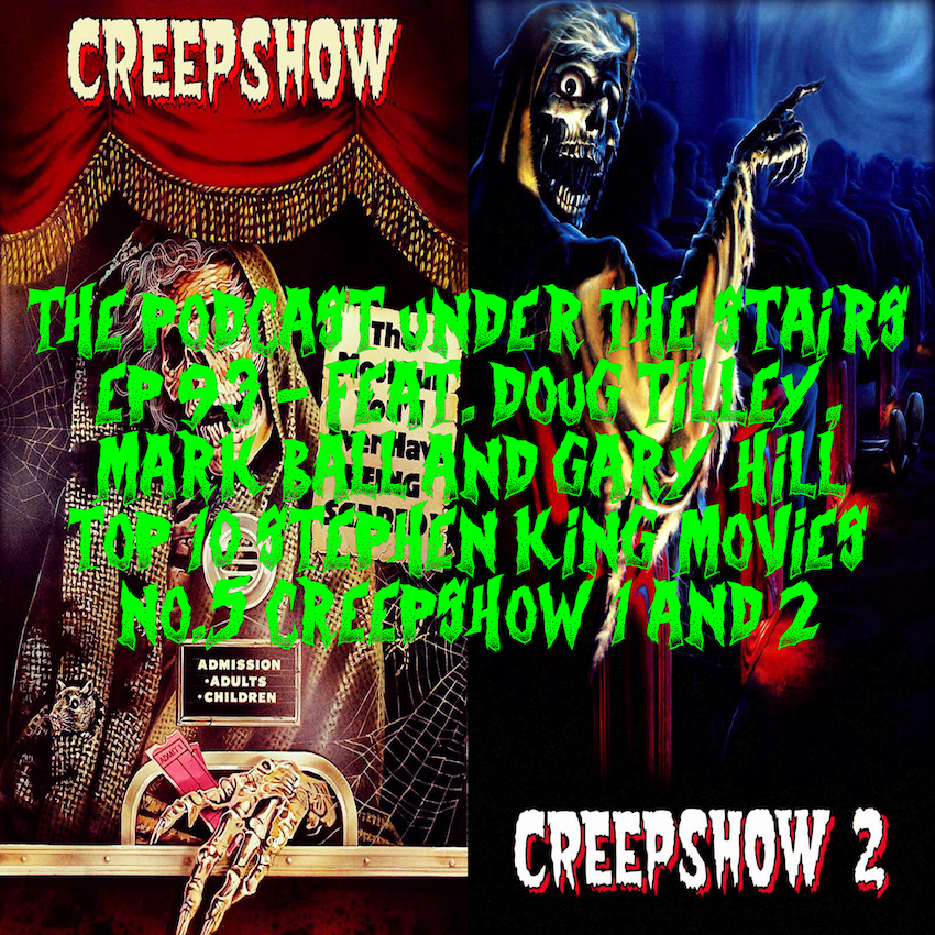EP 93 TOP 10 STEPHEN KING MOVIES - NO.5 Creepshow 1 & 2
