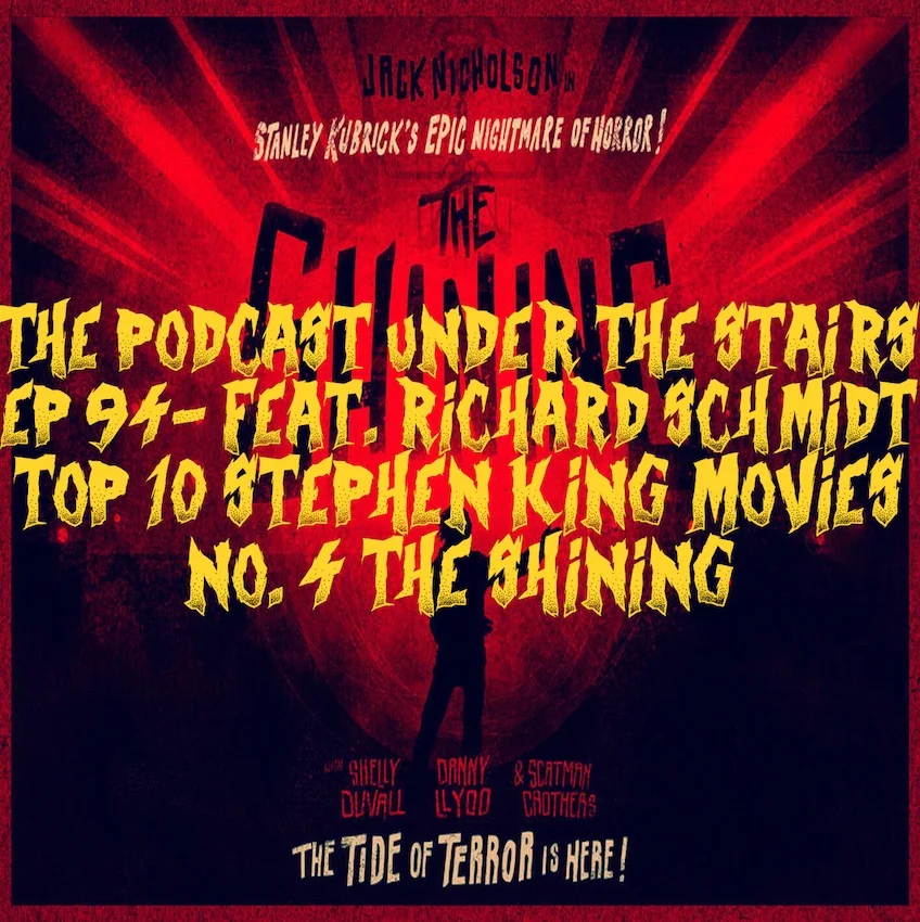 EP 94 TOP 10 STEPHEN KING MOVIES - NO.4 The Shining
