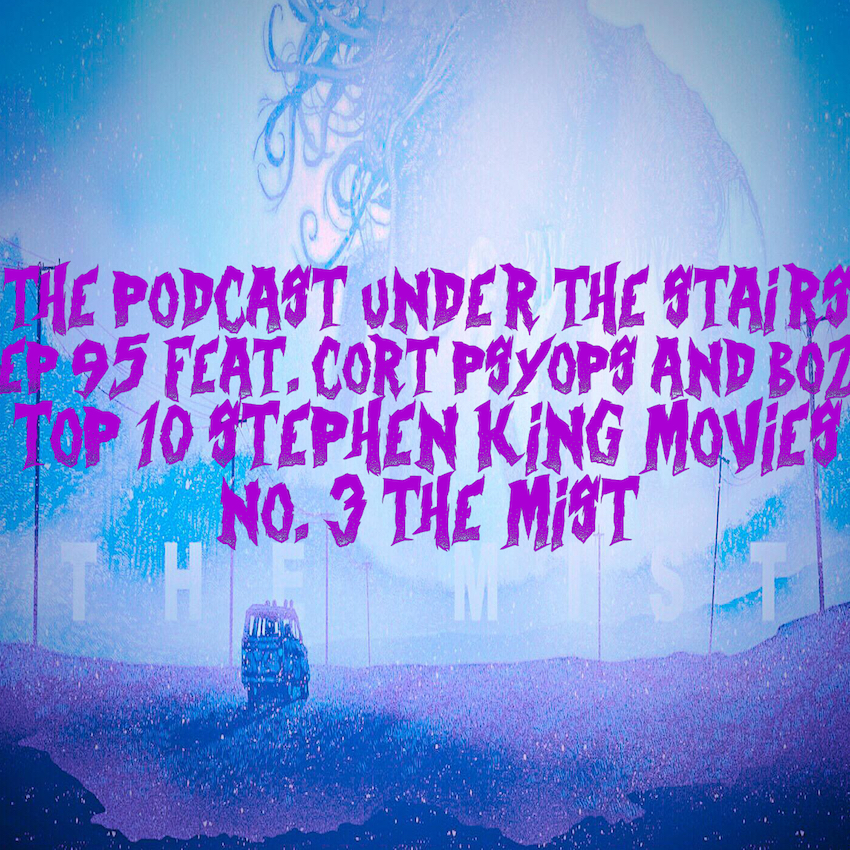 EP 95 TOP 10 STEPHEN KING MOVIES - NO.3 THE MIST