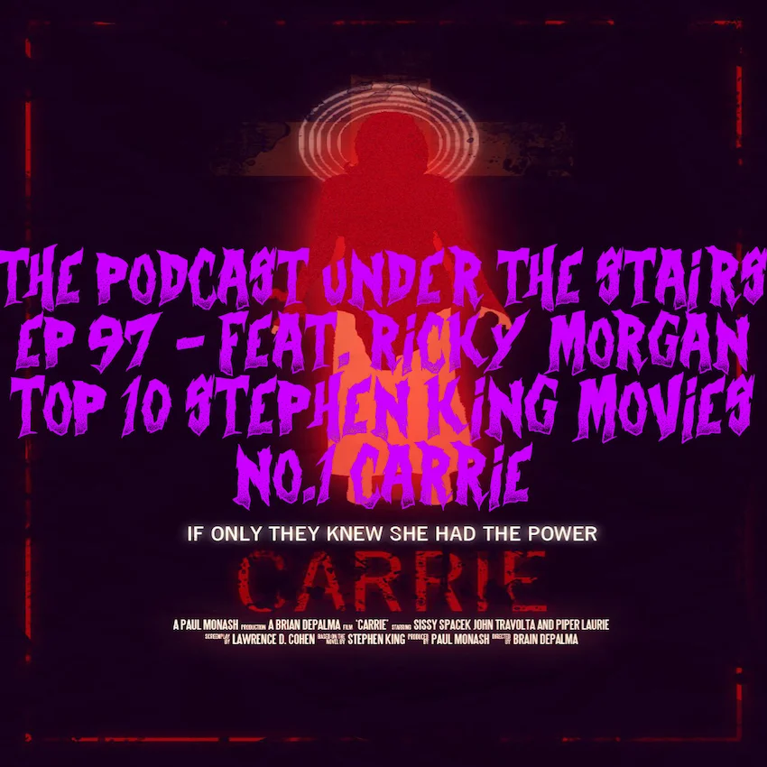 EP 97 TOP 10 STEPHEN KING MOVIES - NO.1 CARRIE