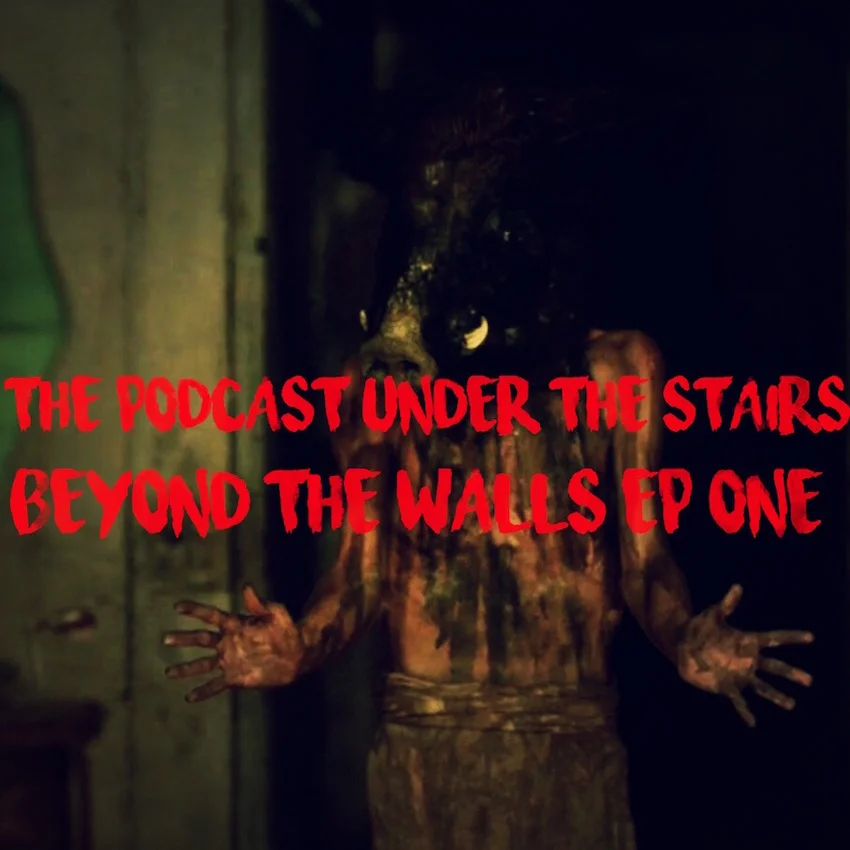 Bonus EP 28 - Beyond The Walls S01E01