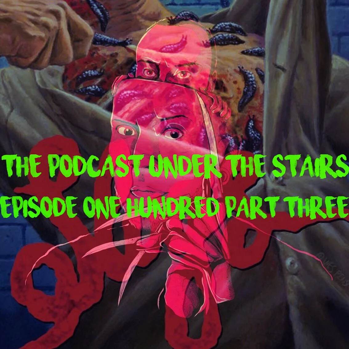 EP 100 PART 3 - AUDIO COMMENTARY - SLUGS