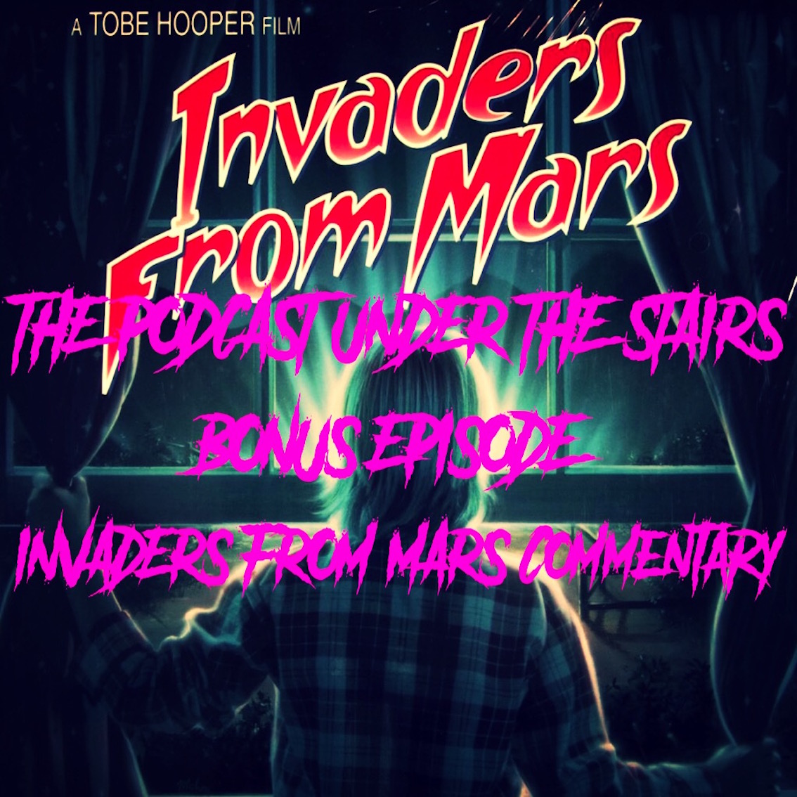 BONUS EP 38 - AUDIO COMMENTARY - INVADERS FROM MARS