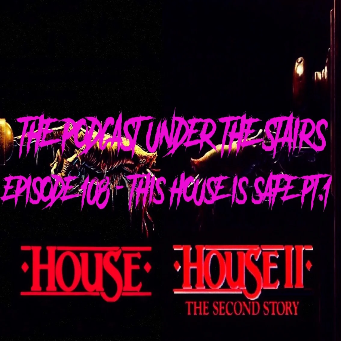 EP 108 - This House Is Safe Pt. 1 - House 1 & 2