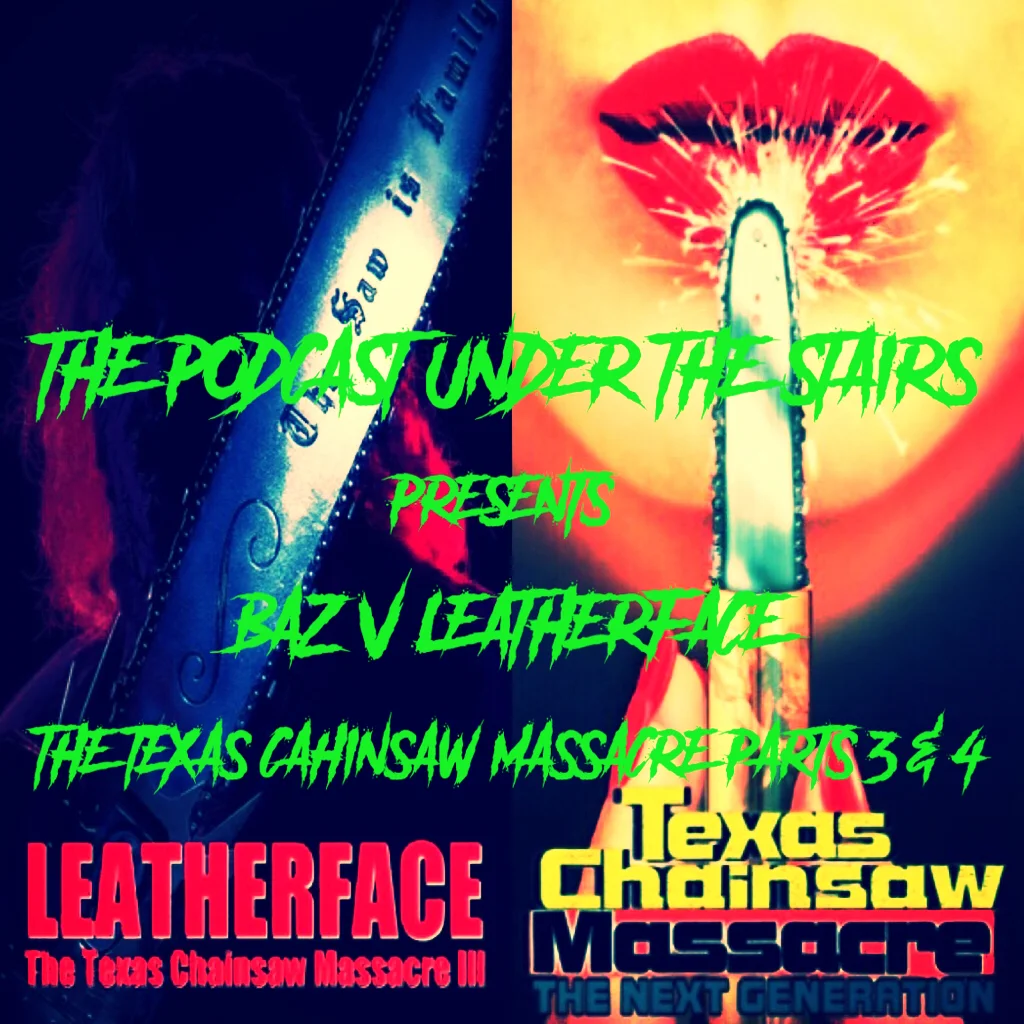 BAZ V HORROR 33 - Baz v Leatherface Pt.2